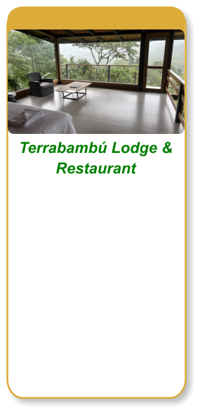Terrabambú Lodge & Restaurant