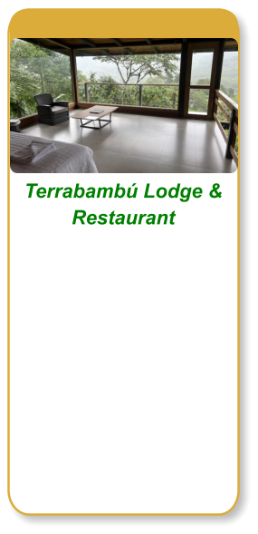 Terrabambú Lodge & Restaurant